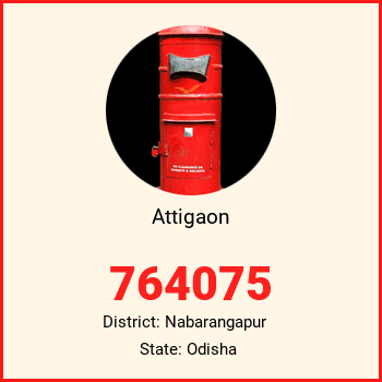 Attigaon pin code, district Nabarangapur in Odisha