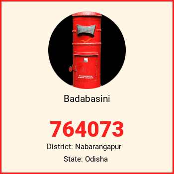 Badabasini pin code, district Nabarangapur in Odisha