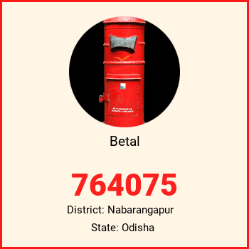 Betal pin code, district Nabarangapur in Odisha