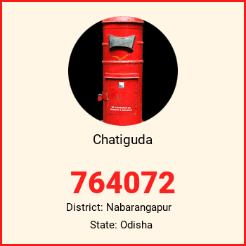 Chatiguda pin code, district Nabarangapur in Odisha