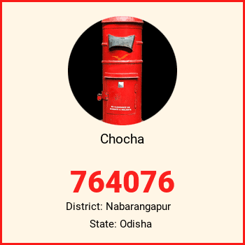 Chocha pin code, district Nabarangapur in Odisha