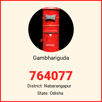 Gambhariguda pin code, district Nabarangapur in Odisha