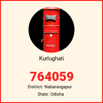 Kurlughati pin code, district Nabarangapur in Odisha