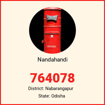 Nandahandi pin code, district Nabarangapur in Odisha