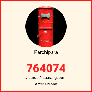 Parchipara pin code, district Nabarangapur in Odisha