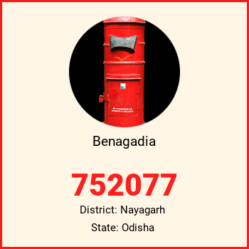 Benagadia pin code, district Nayagarh in Odisha