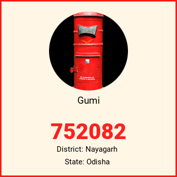 Gumi pin code, district Nayagarh in Odisha
