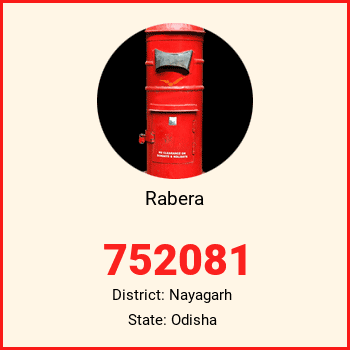 Rabera pin code, district Nayagarh in Odisha