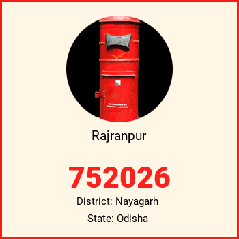 Rajranpur pin code, district Nayagarh in Odisha
