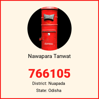 Nawapara Tanwat pin code, district Nuapada in Odisha