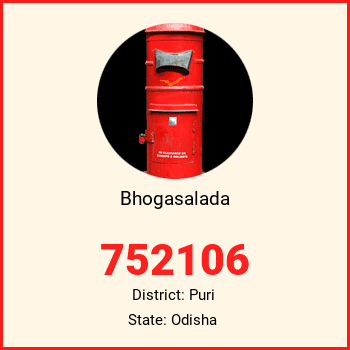 Bhogasalada pin code, district Puri in Odisha