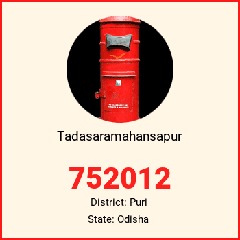 Tadasaramahansapur pin code, district Puri in Odisha