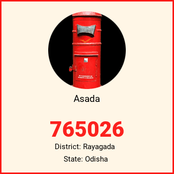 Asada pin code, district Rayagada in Odisha