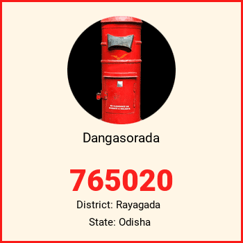 Dangasorada pin code, district Rayagada in Odisha