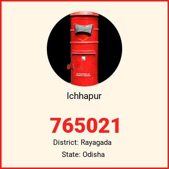 Ichhapur pin code, district Rayagada in Odisha