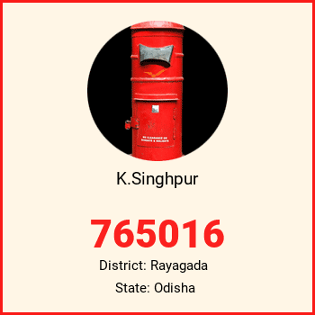 K.Singhpur pin code, district Rayagada in Odisha