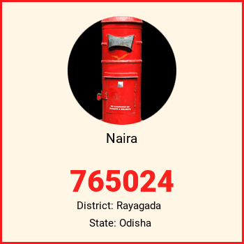 Naira pin code, district Rayagada in Odisha