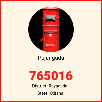 Pujariguda pin code, district Rayagada in Odisha
