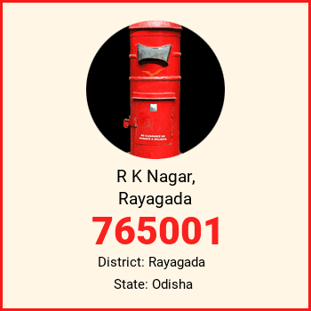 R K Nagar, Rayagada pin code, district Rayagada in Odisha