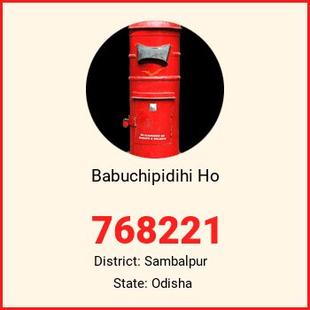 Babuchipidihi Ho pin code, district Sambalpur in Odisha