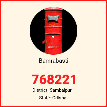 Bamrabasti pin code, district Sambalpur in Odisha