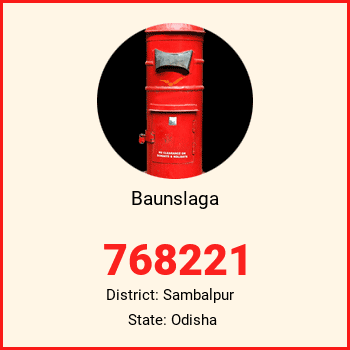 Baunslaga pin code, district Sambalpur in Odisha
