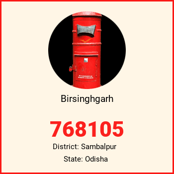 Birsinghgarh pin code, district Sambalpur in Odisha