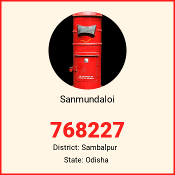 Sanmundaloi pin code, district Sambalpur in Odisha
