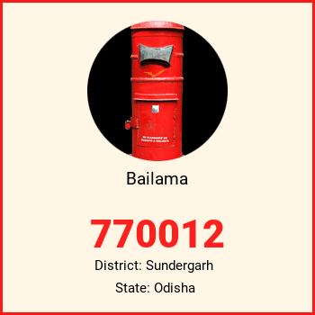 Bailama pin code, district Sundergarh in Odisha