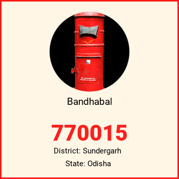 Bandhabal pin code, district Sundergarh in Odisha