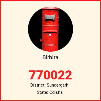 Birbira pin code, district Sundergarh in Odisha