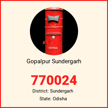 Gopalpur Sundergarh pin code, district Sundergarh in Odisha