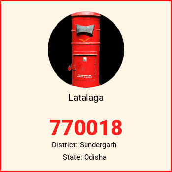 Latalaga pin code, district Sundergarh in Odisha