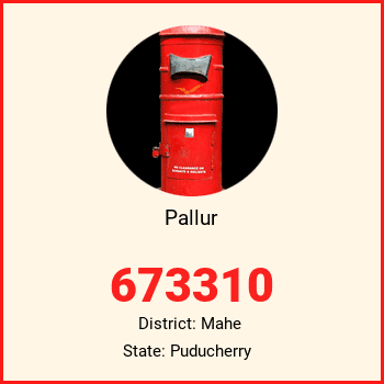 Pallur pin code, district Mahe in Puducherry