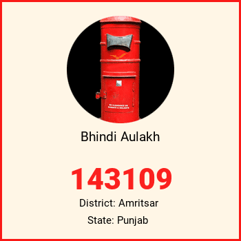 Bhindi Aulakh pin code, district Amritsar in Punjab