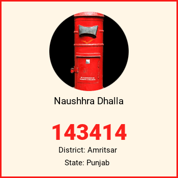 Naushhra Dhalla pin code, district Amritsar in Punjab