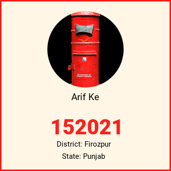 Arif Ke pin code, district Firozpur in Punjab