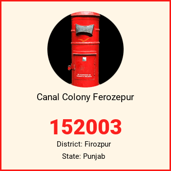 Canal Colony Ferozepur pin code, district Firozpur in Punjab