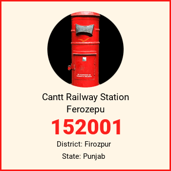 Cantt Railway Station Ferozepu pin code, district Firozpur in Punjab