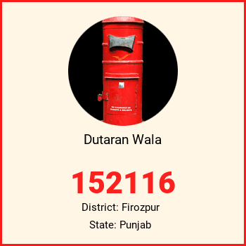 Dutaran Wala pin code, district Firozpur in Punjab
