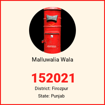 Malluwalia Wala pin code, district Firozpur in Punjab