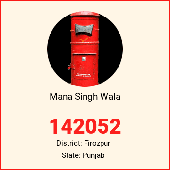 Mana Singh Wala pin code, district Firozpur in Punjab