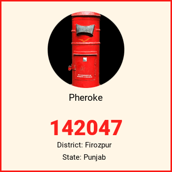 Pheroke pin code, district Firozpur in Punjab
