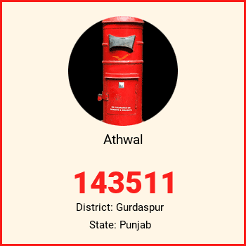 Athwal pin code, district Gurdaspur in Punjab