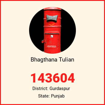 Bhagthana Tulian pin code, district Gurdaspur in Punjab
