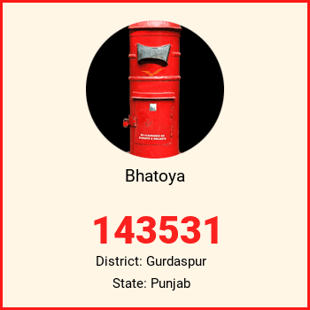 Bhatoya pin code, district Gurdaspur in Punjab