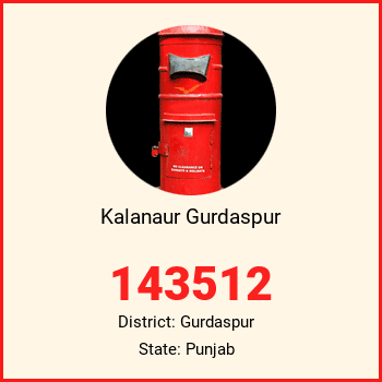 Kalanaur Gurdaspur pin code, district Gurdaspur in Punjab