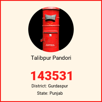 Talibpur Pandori pin code, district Gurdaspur in Punjab