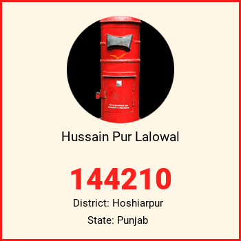 Hussain Pur Lalowal pin code, district Hoshiarpur in Punjab