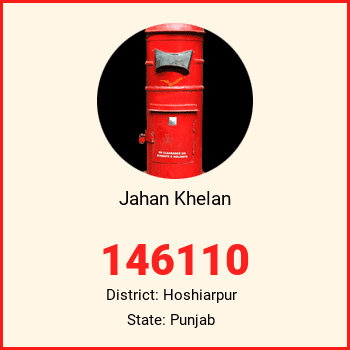 Jahan Khelan pin code, district Hoshiarpur in Punjab